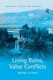 Living Ruins, Value Conflicts