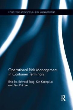 Operational Risk Management in Container Terminals - Su, Eric; Tang, Edward; Lai, Kin Keung