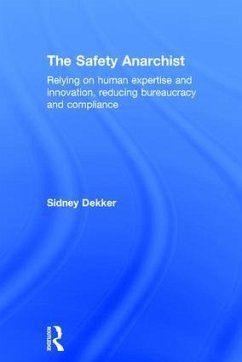 The Safety Anarchist - Dekker, Sidney