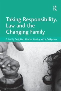 Taking Responsibility, Law and the Changing Family - Keating, Heather