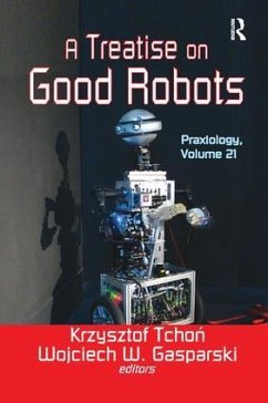 A Treatise on Good Robots - Tchon, Krzysztof
