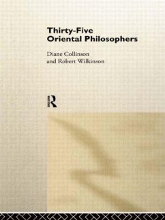 Thirty-Five Oriental Philosophers - Collinson, Diané; Wilkinson, Robert