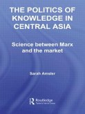 The Politics of Knowledge in Central Asia