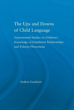 The Ups and Downs of Child Language - Gualmini, Andrea