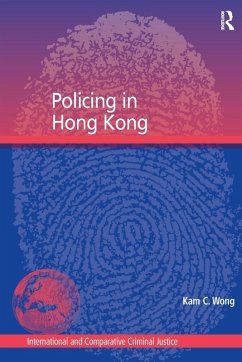Policing in Hong Kong - Wong, Kam C.