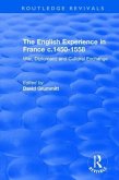 The English Experience in France C.1450-1558