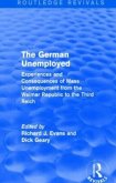 The German Unemployed (Routledge Revivals) The German Unemployed (Routledge Revivals)