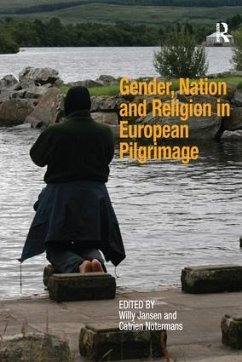 Gender, Nation and Religion in European Pilgrimage - Notermans, Catrien