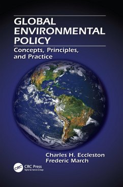 Global Environmental Policy - Eccleston, Charles H; March, Frederic