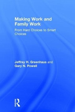 Making Work and Family Work - Greenhaus, Jeffrey H; Powell, Gary N