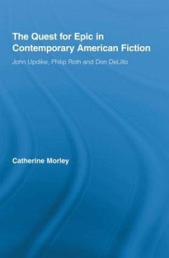 The Quest for Epic in Contemporary American Fiction - Morley, Catherine