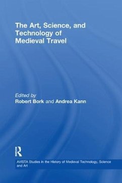 The Art, Science, and Technology of Medieval Travel