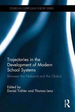 Trajectories in the Development of Modern School Systems