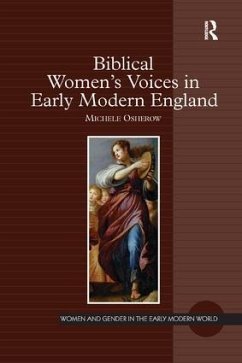 Biblical Women's Voices in Early Modern England - Osherow, Michele