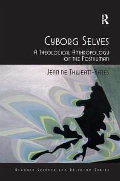Cyborg Selves - Thweatt-Bates, Jeanine