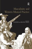 Masculinity and Western Musical Practice Masculinity and Western Musical Practice