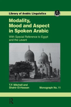 Modality, Mood and Aspect in Spoken Arabic - Mitchell, T F; Ai-Hassan, S a