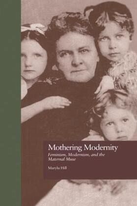 Mothering Modernity Mothering Modernity