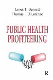 Public Health Profiteering