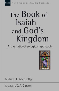 The Book of Isaiah and God's Kingdom - Abernethy, Andrew