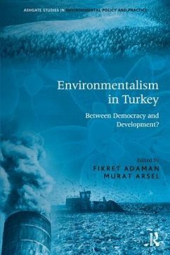 Environmentalism in Turkey - Adaman, Fikret
