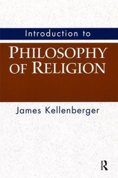 Introduction to Philosophy of Religion - Kellenberger, James