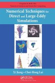Numerical Techniques for Direct and Large-Eddy Simulations Numerical Techniques for Direct and Large-Eddy Simulations