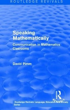 Routledge Revivals: Speaking Mathematically (1987) - Pimm, David