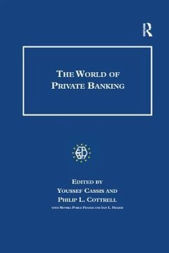The World of Private Banking - Cassis, Youssef; Cottrell, Philip; Fraser, Iain L