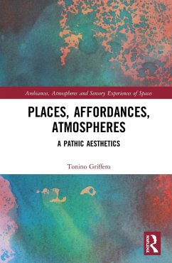 Places, Affordances, Atmospheres - Griffero, Tonino