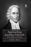 Approaching Jonathan Edwards