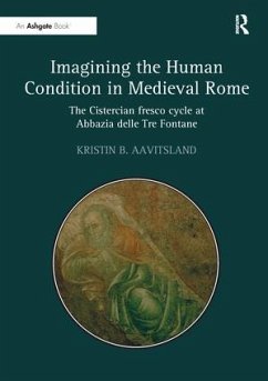 Imagining the Human Condition in Medieval Rome - Aavitsland, Kristin B