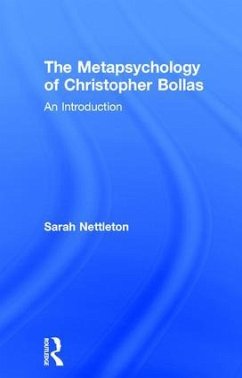 The Metapsychology of Christopher Bollas - Nettleton, Sarah