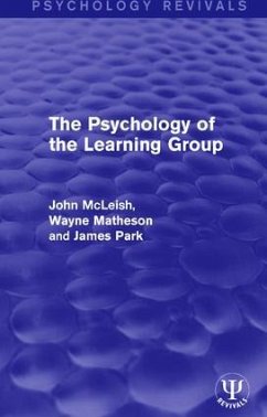 The Psychology of the Learning Group - McLeish, John; Matheson, Wayne; Park, James