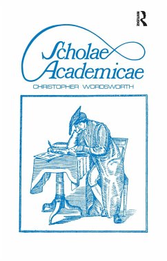 Scholae Academicae - Wordsworth, Christopher