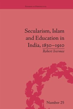 Cover Secularism, Islam and Education in India, 1830-1910