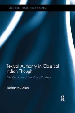 Textual Authority in Classical Indian Thought - Adluri, Sucharita