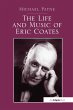 The Life and Music of Eric Coates - Bild 1