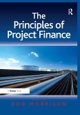 The Principles of Project Finance. Edited by Rod Morrison