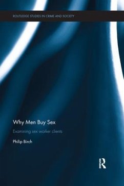 Why Men Buy Sex - Birch, Philip