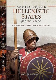 Armies of the Hellenistic States 323 BC to AD 30 - Esposito, Gabriele