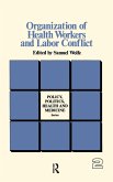 Organization of Health Workers and Labor Conflict Organization of Health Workers and Labor Conflict