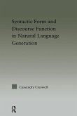 Syntactic Form and Discourse Function in Natural Language Generation