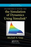 Introduction to the Simulation of Dynamics Using Simulink