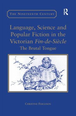 Language, Science and Popular Fiction in the Victorian Fin-De-Siècle - Ferguson, Christine
