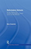 Reformatory Schools (1851) Reformatory Schools (1851)