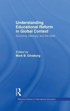 Understanding Educational Reform in Global Context - Ginsburg, Mark