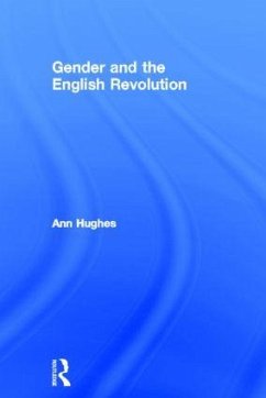 Gender and the English Revolution - Hughes, Ann