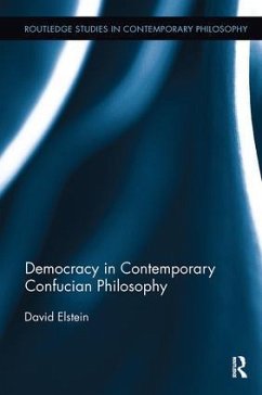 Democracy in Contemporary Confucian Philosophy - Elstein, David