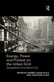 Energy, Power and Protest on the Urban Grid